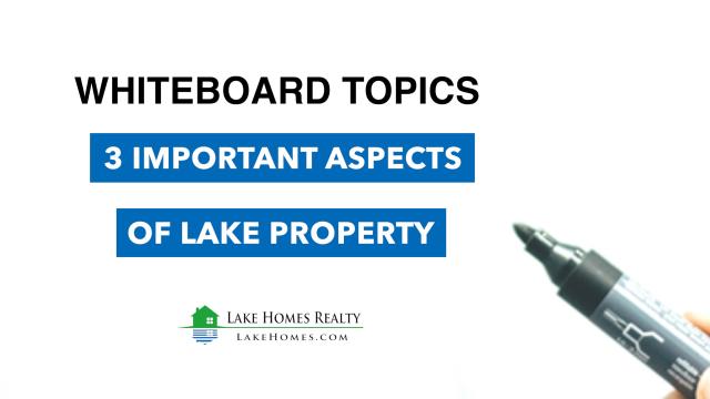 3 important aspects of lake property