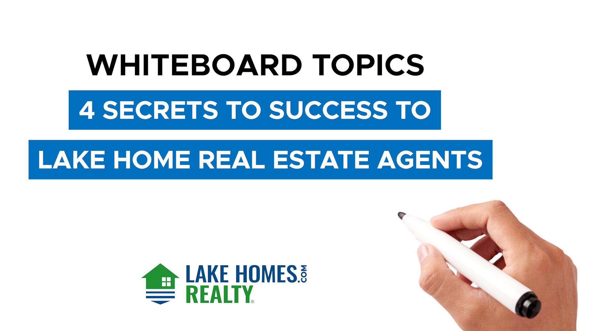 Successes To Lake Home Agents   4 Secrets To Success To Lake Home Real Estate Agents.00 00 01 07.Still001 